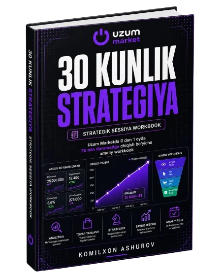 30 kunlik Uzum savdo strategiyasi qo‘llanmasi